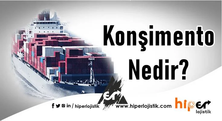 Konşimento Nedir?