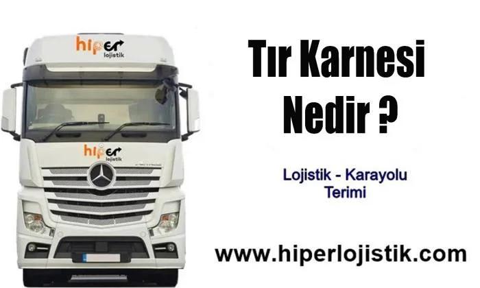 TIR Karnesi Nedir?