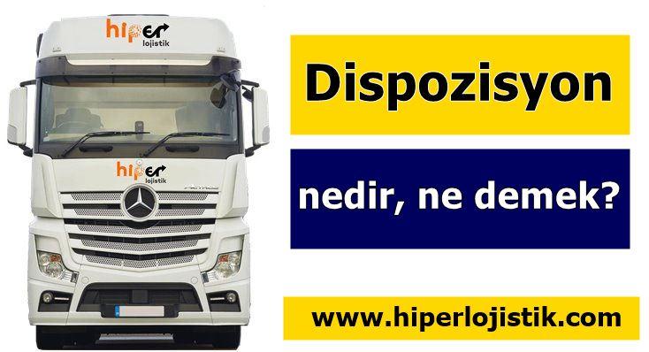 Dispo Nedir, Dispozisyon Ne Demek?