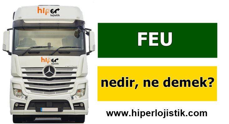 FEU Nedir?