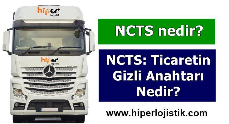 NCTS Nedir, Ne Demek?