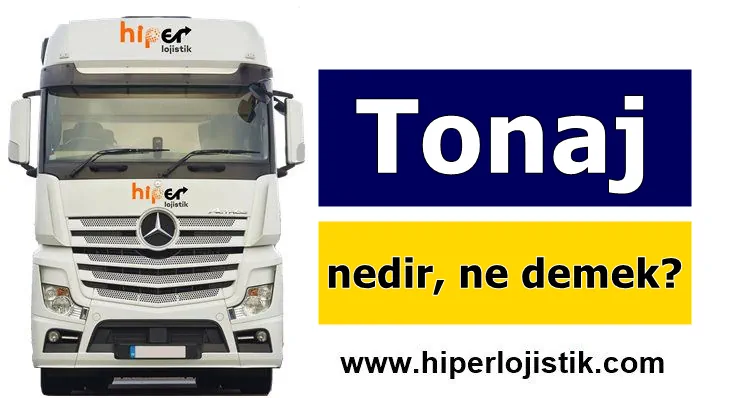 Tonaj Nedir?